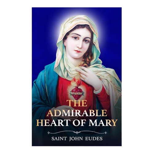The Admirable Heart of Mary