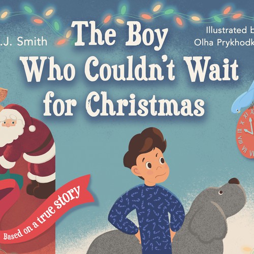 Children's book cover design for "The Boy Who Couldn't Wait for Christmas”