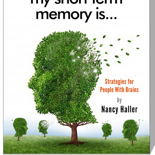 book or magazine cover for I Don't Know How Long My Short Term Memory Is....Strategies for People With Brains.