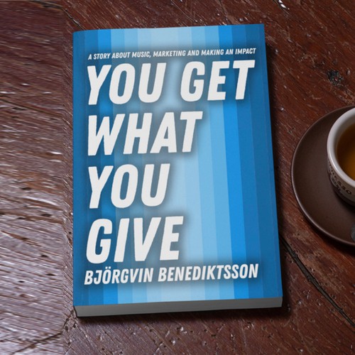 You Get What You Give