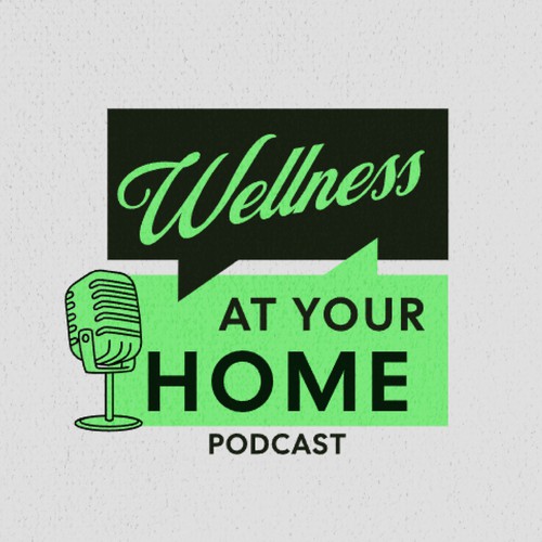 Wellness At Your Home Podcast