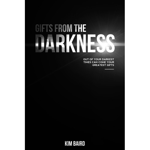 Gifts from the Darkness