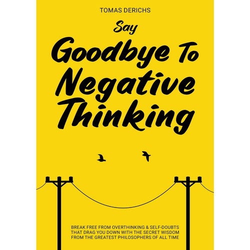Say Goodbye to Negative Thinking