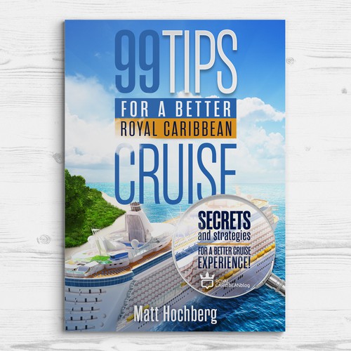 Book Cover: 99 Tips for a better Royal Caribbean cruise