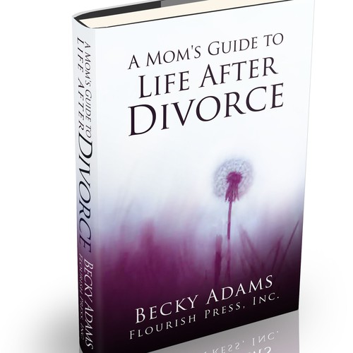 Cover for book titled "A Mom's Guide to Life After Divorce"