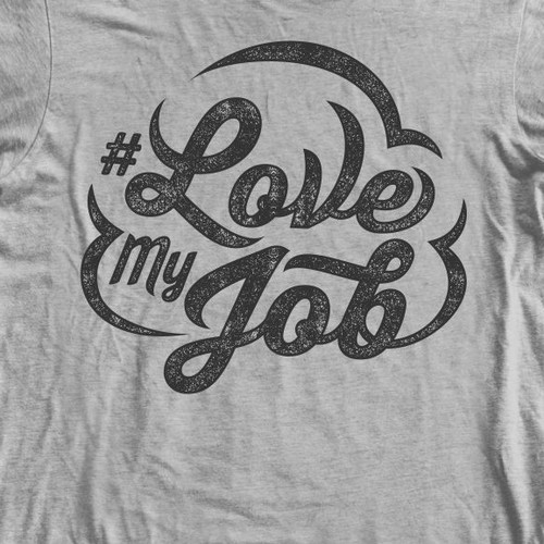 #LoveMyJob t-shirt design