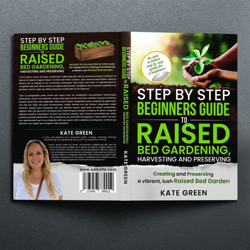 Step by Step Beginners' Guide to Raised Bed Gardening, Harvesting and Preserving