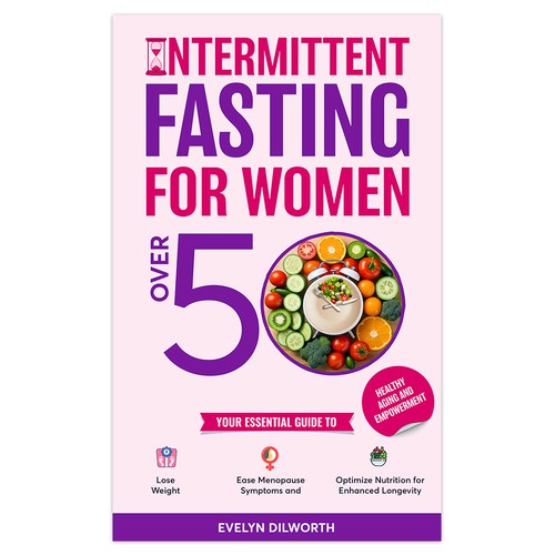 top selling ebook cover: Health & Empowerment for senior women using intermittent fasting.