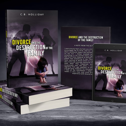 Divorce and the Destruction of the Family by C.B. Holliday