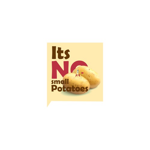 Its NO small potatoes