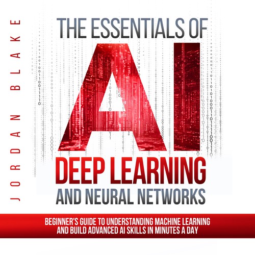 The Essentials of AI Deep Learning and Neural Network 