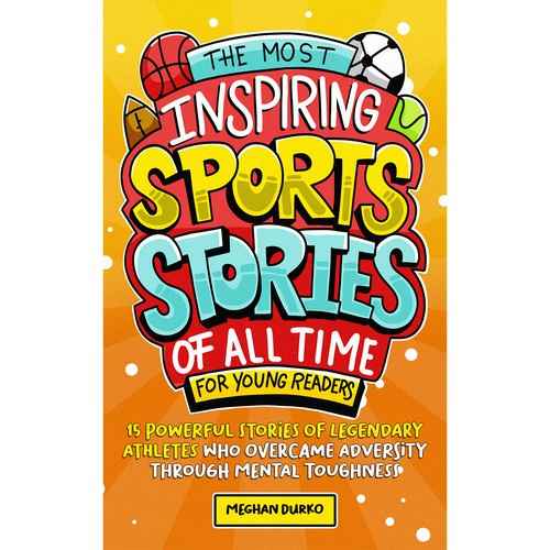 The Most Inspiring Sports Stories of All Time For Young Readers