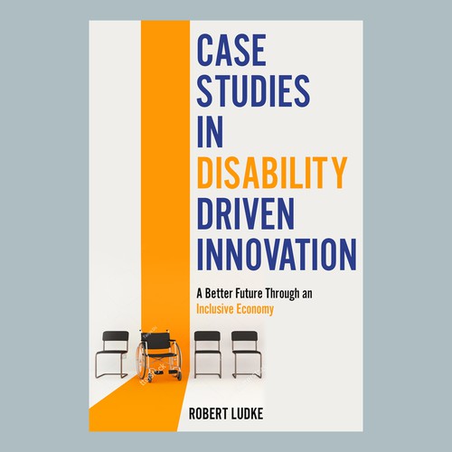 Case Studies in Disability Driven Innovation Book Cover
