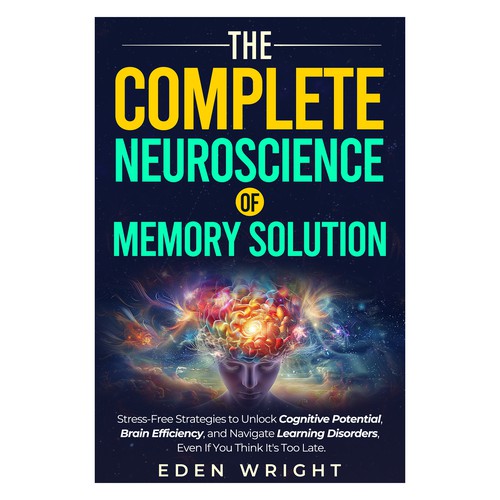 The Complete Neuroscience of Memory solution
