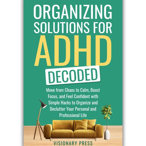 Organizing Solutions for ADHD Decoded.