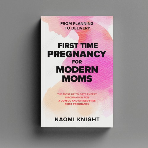 First Time Pregnancy for Modern Moms