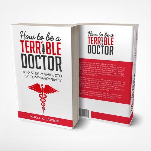 How to be a terrible doctor