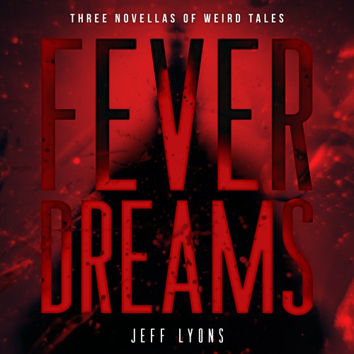 Fever Dreams