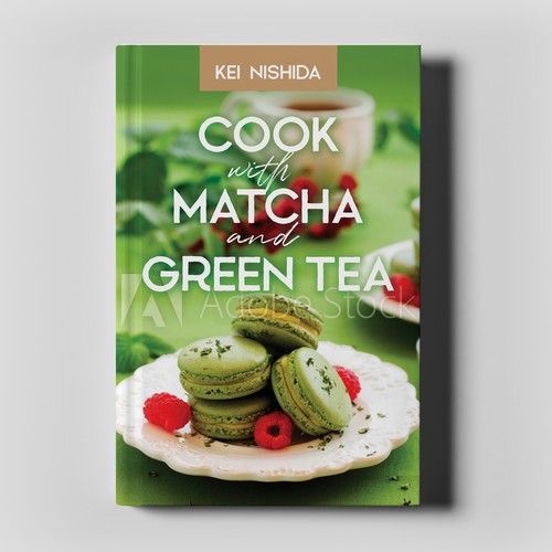 Cook with Matcha and Green Tea by Kei Nishida
