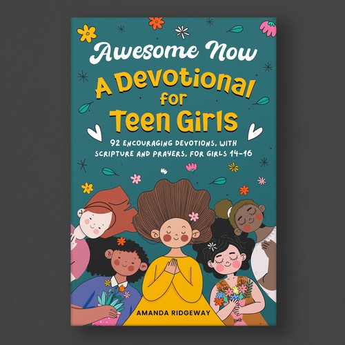 Awesome Now: A Devotional for Teen Girls