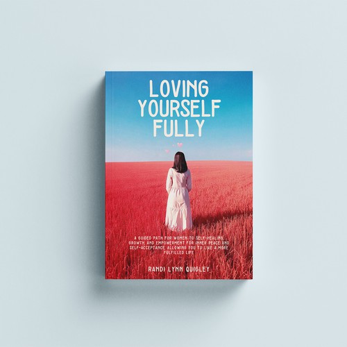 Loving Yourself Fully by Randi Lynn