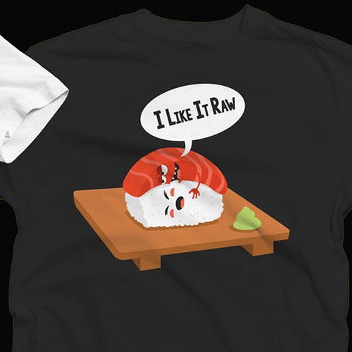 Sashimi likes it raw!