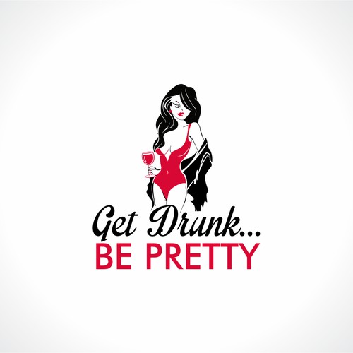 Get drunk....be pretty
