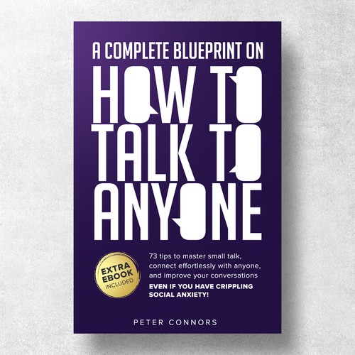 A Complete Blueprint on How to Talk to Anyone
