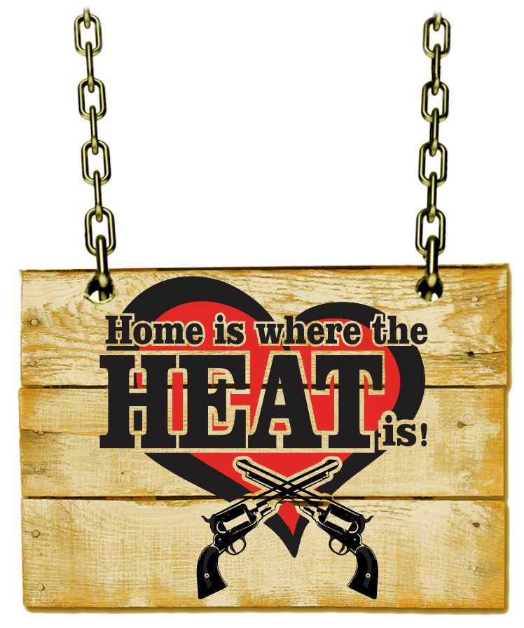 Gun Enthusiast Decor - Home is where the HEAT is!