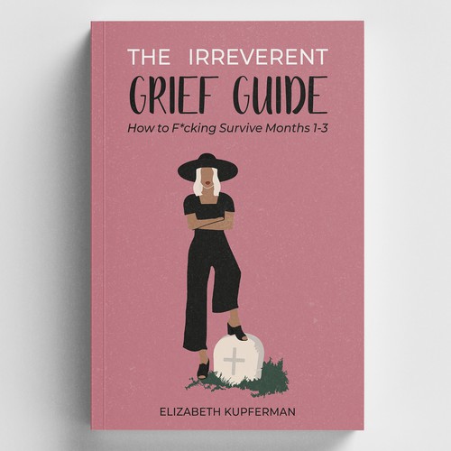 The irreverent grief guide