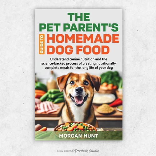 The Pet Parent's Guide To Homemade Dog Food ebook cover