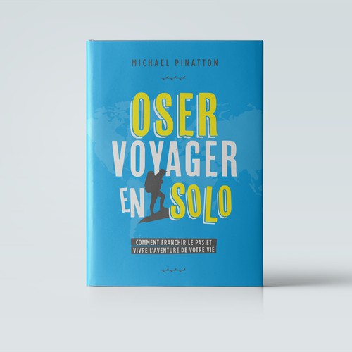 Inspiring cover for non-fiction book « Dare to Travel Solo »