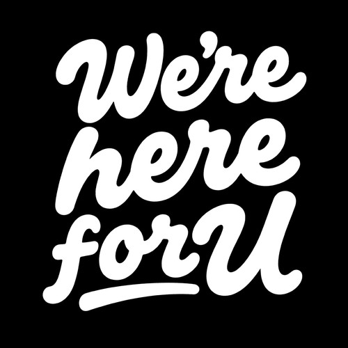 We’re here forU — Campaign Typography