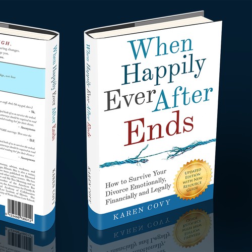 When Happily Ever After Ends: How to Survive Your Divorce Emotionally, Financially and Legally