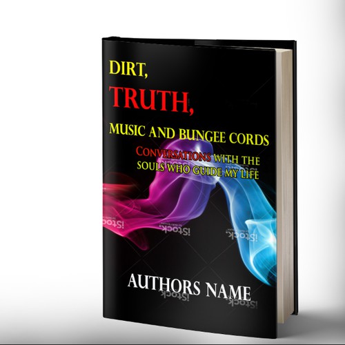 Use creativity to illustrate an etherial feeling for a book cover with the title Dirt, TRUTH, Music and Bungee Cords