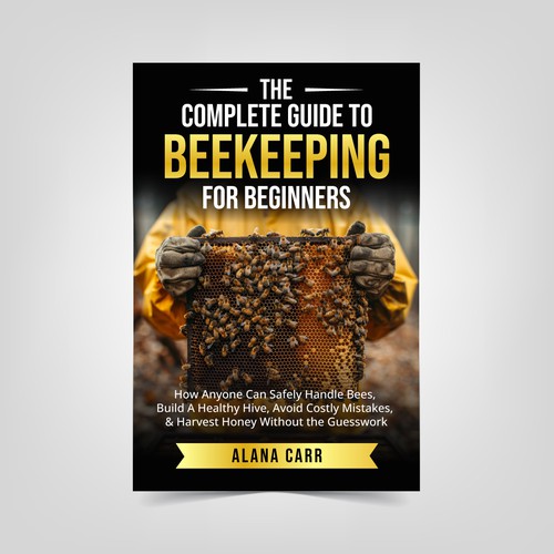 The Complete Guide to Beekeeping for Beginners