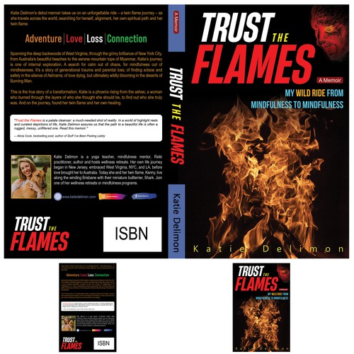 Trust the Flames: My Wild Ride from Mindfulness to Mindfulness