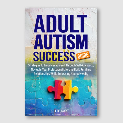 Adult Autism Success Guide – Self-Advocacy & Relationship Building Cover