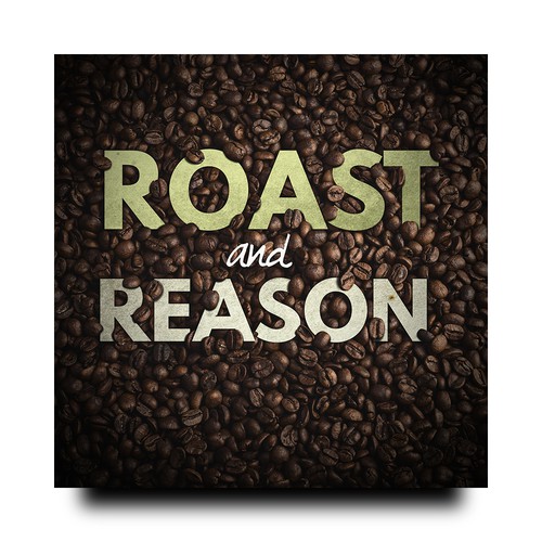 Roast and Reason