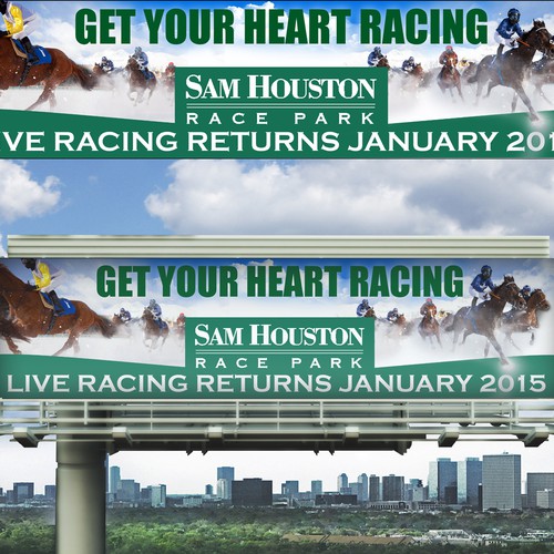 Create a new billboard look for Sam Houston Race Park and aim for the winner's circle.