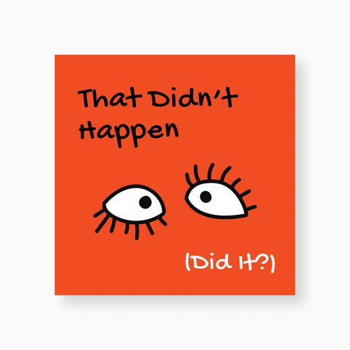 That Didn't Happen (Did It?) Podcast Cover Art