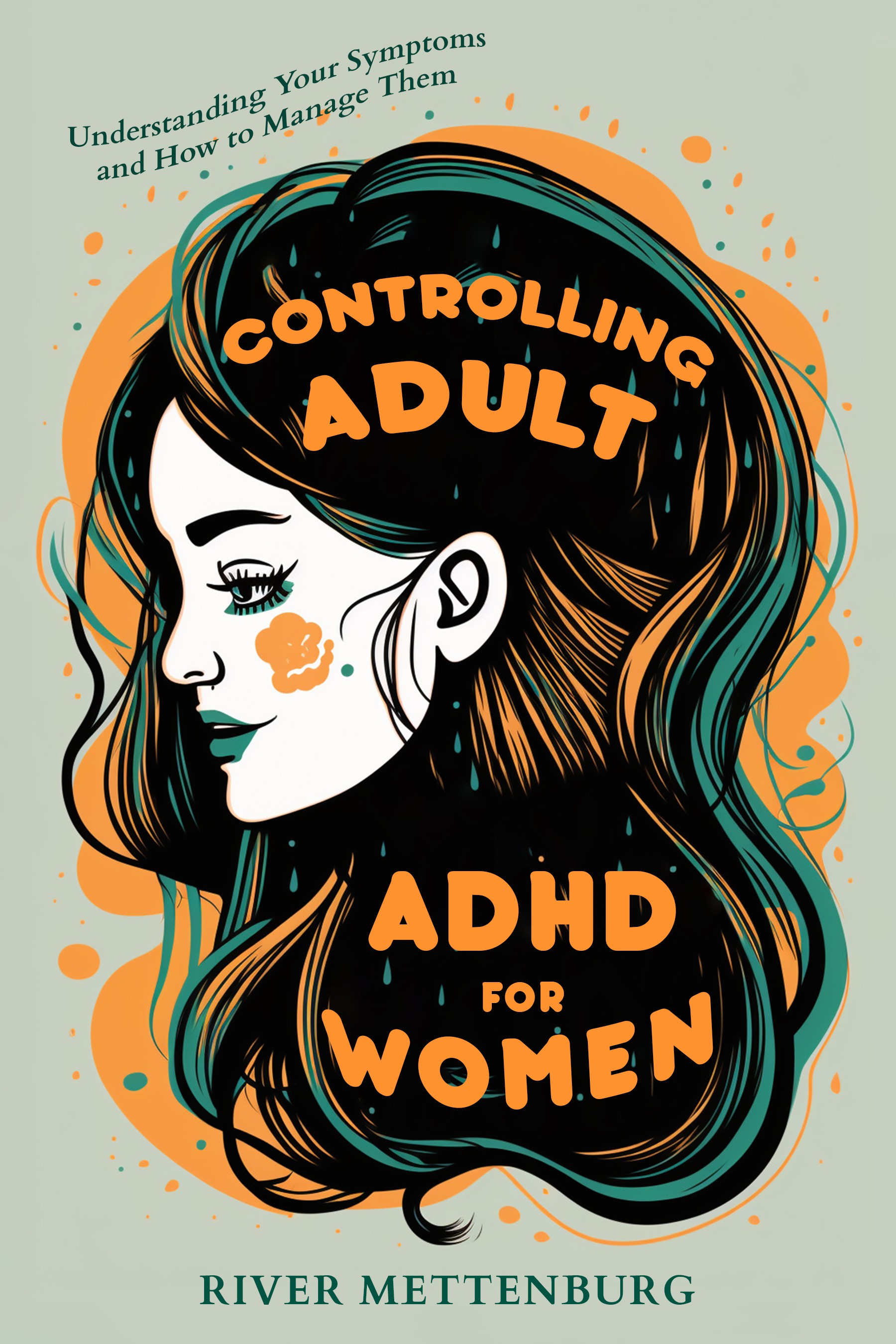 Simple but catchy cover for book about managing ADHD for women.