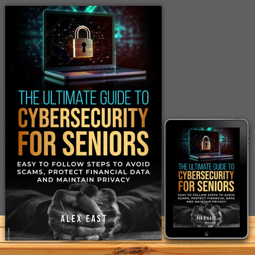 The Ultimate Guide To Cybersecurity for Seniors