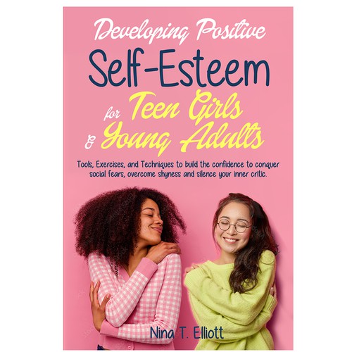 Developing Positive Self Esteem for Teen Girls