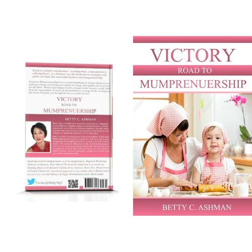 Create an inspiring and encouraging book cover design for the hundreds of mumprenuers