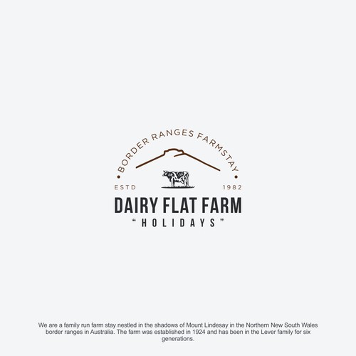 Create a country chic logo for our Border Ranges Farmstay, Dairy Flat Farm Holidays.