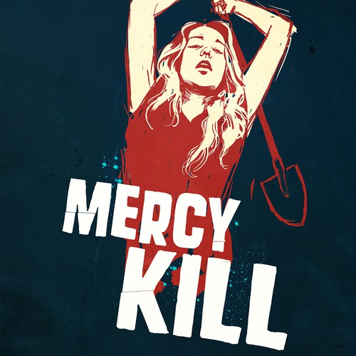 MERCY KILL - Create a thrilling original Movie Poster design!