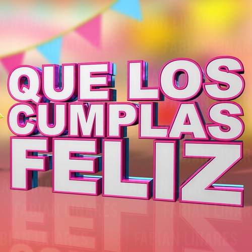 que los cumplas feliz