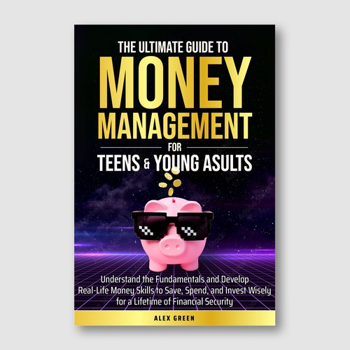 EBook - The Ultimate Guide to Money Management for Teens & Young Adults