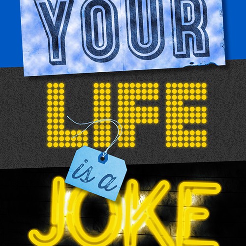 Design Book Cover:  YOUR LIFE IS A JOKE